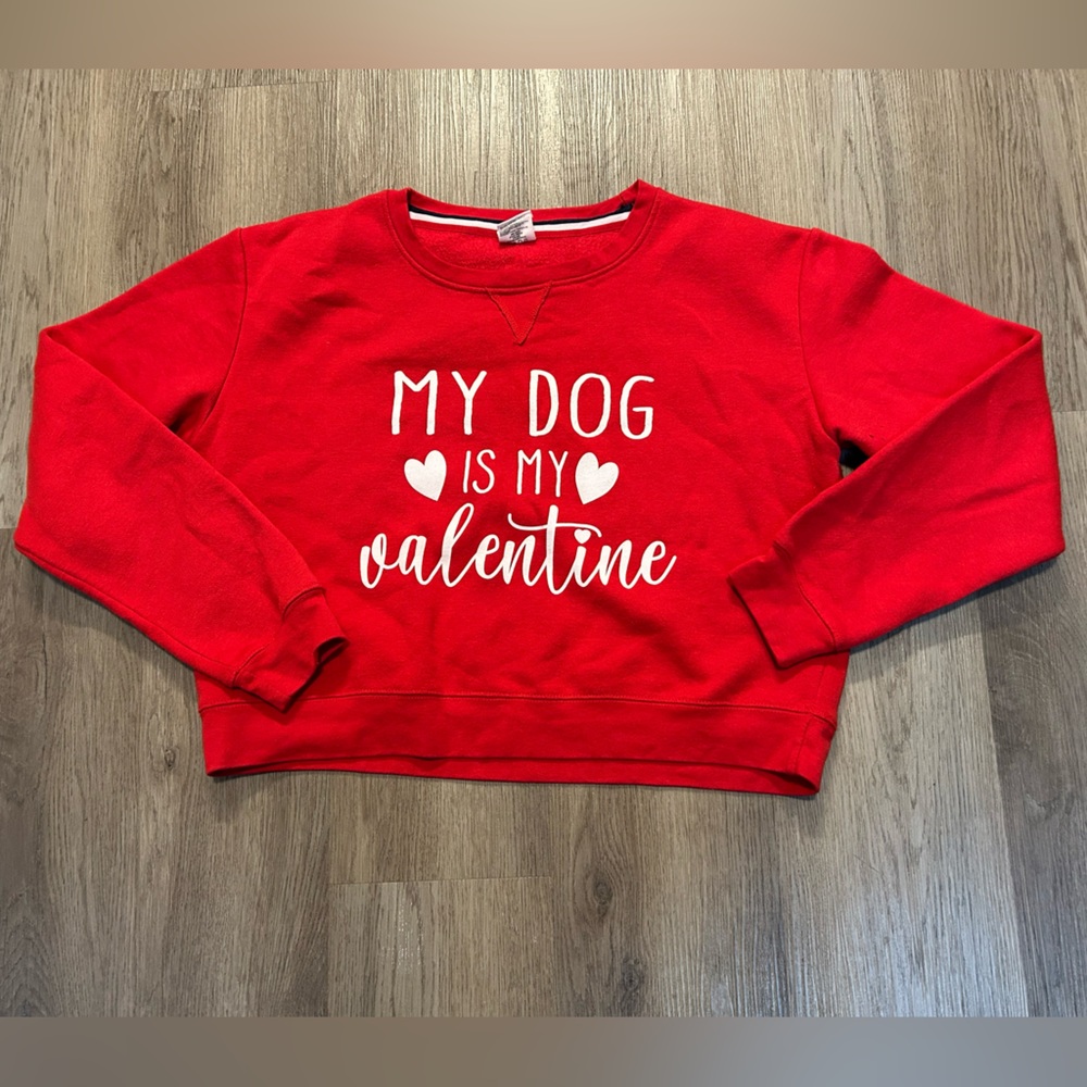 My Dog is My Valentine Sweatshirt ❤️